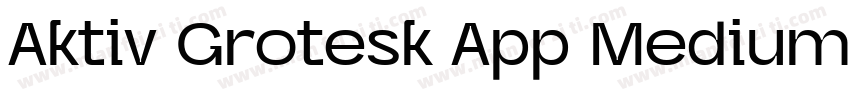 Aktiv Grotesk App Medium字体转换